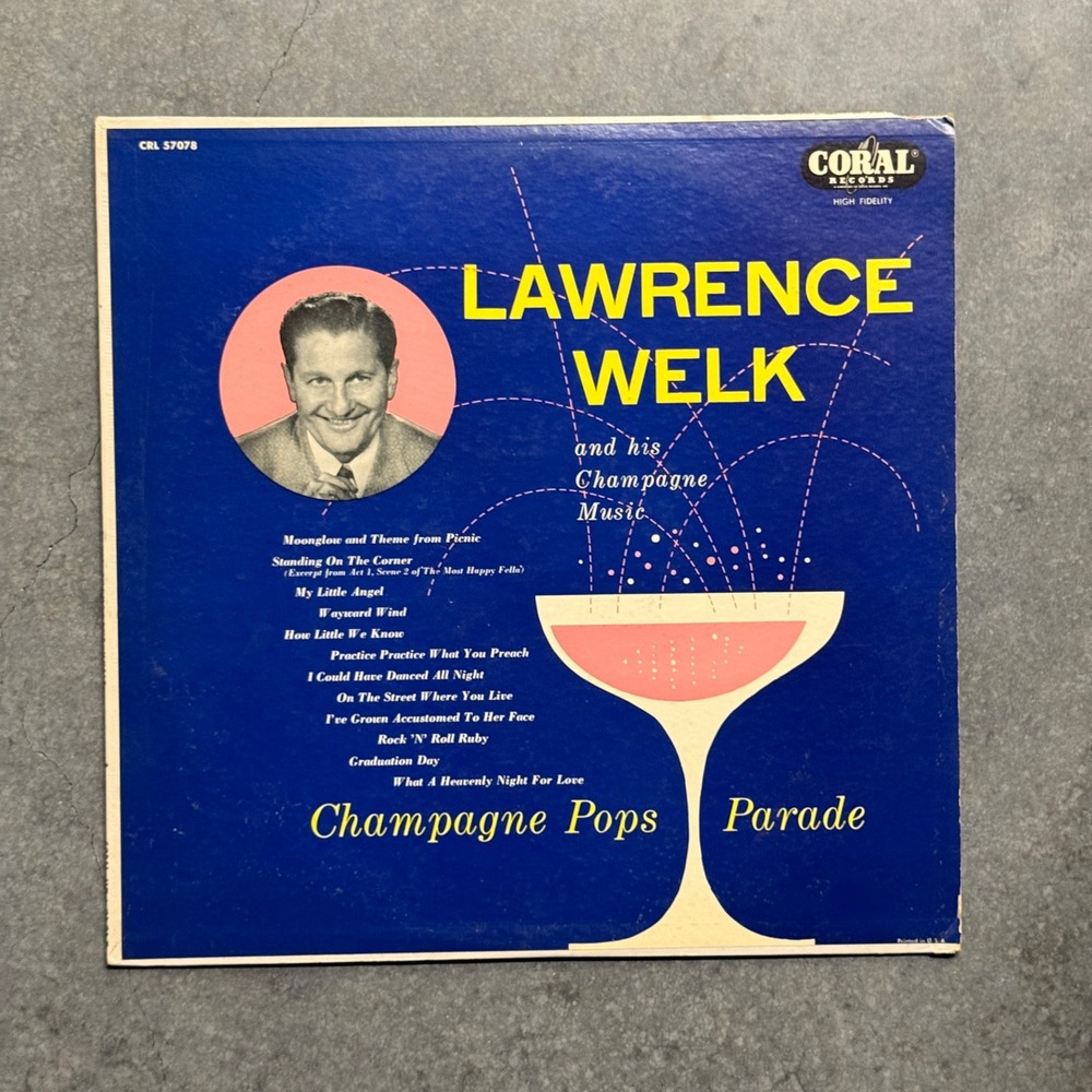 Lawrence Welk Champagne Pops Parade Vinyl Record Coral CRL 57078 33 RPM LP